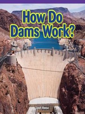 cover image of How Do Dams Work?